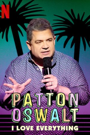 Patton Oswalt: Tôi yêu tất cả